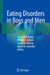 Eating Disorders in Boys and Men by Jason M. Nagata