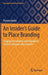 An Insider's Guide to Place Branding: Shaping the Identity and Reputation of Cities Regions and Countries by Florian Kaefer