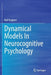 Dynamical Models in Neurocognitive Psychology by Ralf Engbert