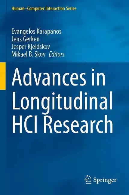 Advances in Longitudinal Hci Research by Evangelos Karapanos