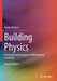 Building Physics: From physical principles to international standards by Marko Pinteri?