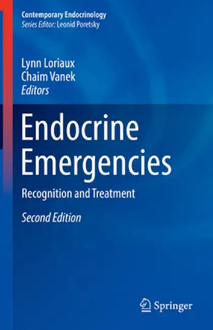 Endocrine Emergencies: Recognition and Treatment by Lynn Loriaux