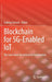 Blockchain for 5g-Enabled Iot: The New Wave for Industrial Automation by Sudeep Tanwar