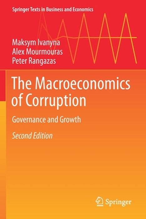 The Macroeconomics of Corruption: Governance and Growth by Ivanyna, Maksym