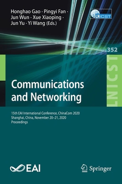 Communications and Networking: 15th Eai International Conference, Chinacom 2020, Shanghai, China, November 20-21, 2020, Proceedings by Honghao Gao