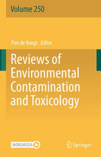 Reviews of Environmental Contamination and Toxicology Volume 250 by Pim de Voogt