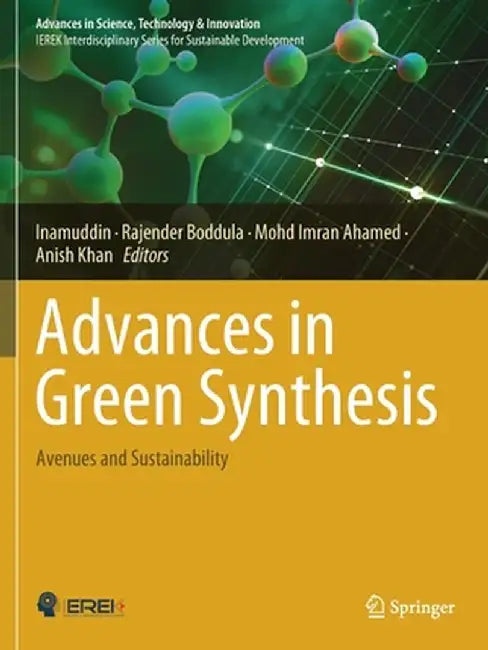 Advances in Green Synthesis: Avenues and Sustainability by Inamuddin