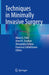 Techniques in Minimally Invasive Surgery by Marco G. Patti
