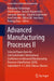 Advanced Manufacturing Processes II: Selected Papers from the 2nd Grabchenko's International Conference on Advanced Manufacturing Processes (Interpart by Volodymyr Tonkonogyi