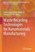 Waste Recycling Technologies for Nanomaterials Manufacturing by Abdel Salam Hamdy Makhlouf