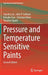 Pressure and Temperature Sensitive Paints by Tianshu Liu