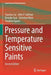 Pressure and Temperature Sensitive Paints by Tianshu Liu