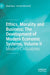 Ethics, Morality and Business: The Development of Modern Economic Systems, Volume II: Modern Civilizations by Dipak Basu
