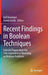 Recent Findings in Boolean Techniques: Selected Papers from the 14th International Workshop on Boolean Problems by Rolf Drechsler