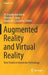 Augmented Reality and Virtual Reality: New Trends in Immersive Technology by M. Claudia Tom Dieck