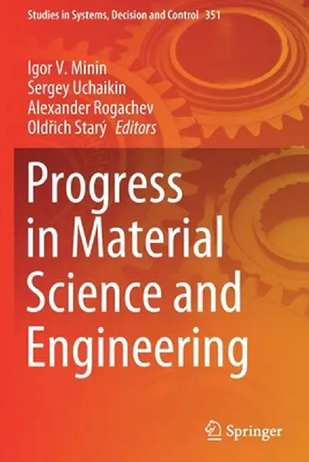 Progress in Material Science and Engineering by Igor V. Minin