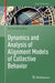 Dynamics and Analysis of Alignment Models of Collective Behavior by Roman Shvydkoy