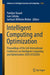 Intelligent Computing and Optimization: Proceedings of the 3rd International Conference on Intelligent Computing and Optimization 2020 (Ico 2020) by Pandian Vasant