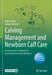 Calving Management and Newborn Calf Care: An Interactive Textbook for Cattle Medicine and Obstetrics by João Simões