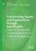 Transforming Society and Organizations Through Gamification: From the Sustainable Development Goals to Inclusive Workplaces by Agnessa Spanellis
