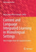 Content and Language Integrated Learning in Monolingual Settings: New Insights from the Spanish Context by María Luisa Pérez Cañado