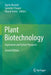 Plant Biotechnology: Experience and Future Prospects by Agnès Ricroch