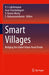 Smart Villages: Bridging the Global Urban-Rural Divide by V. I. Lakshmanan