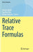 Relative Trace Formulas by Werner Müller
