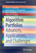Algorithm Portfolios: Advances Applications and Challenges by Dimitris Souravlias