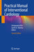 Practical Manual of Interventional Cardiology by Annapoorna Kini