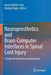 Neuroprosthetics and Brain-Computer Interfaces in Spinal Cord Injury: A Guide for Clinicians and End Users by Gernot Müller-Putz