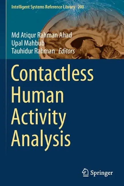 Contactless Human Activity Analysis by MD Atiqur Rahman Ahad