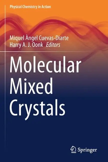 Molecular Mixed Crystals by Miquel Àngel Cuevas-Diarte
