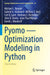 Pyomo — Optimization Modeling in Python by Michael L. Bynum/Gabriel A. Hackebeil/William E. Hart