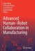 Advanced Human-Robot Collaboration in Manufacturing by Lihui Wang