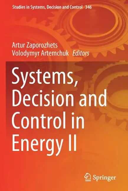 Systems, Decision and Control in Energy II by Artur Zaporozhets