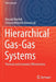 Hierarchical Gas-Gas Systems: Thermal and Economic Effectiveness by Ryszard Bartnik