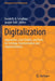 Digitalization: Approaches Case Studies and Tools for Strategy Transformation and Implementation by Schallmo