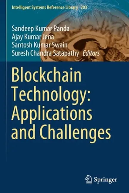 Blockchain Technology: Applications and Challenges by Sandeep Kumar Panda
