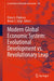 Modern Global Economic System: Evolutional Development vs. Revolutionary Leap by Elena G. Popkova
