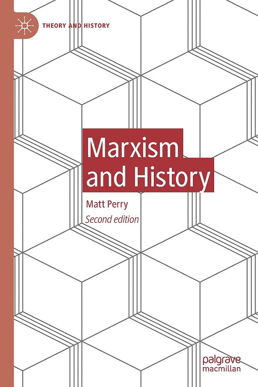 Marxism and History by Matt Perry