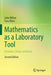 Mathematics as a Laboratory Tool: Dynamics, Delays and Noise by John Milton