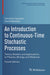 An Introduction to Continuous-Time Stochastic Processes by Vincenzo Capasso