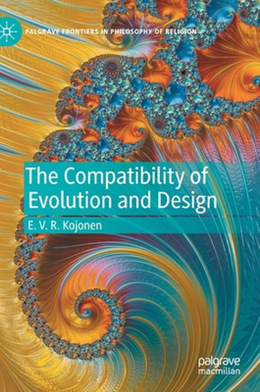 The Compatibility of Evolution and Design by E. V. R. Kojonen