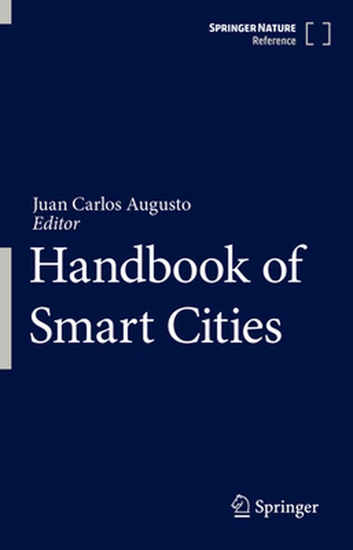Handbook of Smart Cities by Juan Carlos Augusto