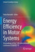 Energy Efficiency in Motor Systems: Proceedings of the 11th International Conference Eemods'19 by Paolo Bertoldi