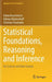 Statistical Foundations, Reasoning and Inference: For Science and Data Science by Göran Kauermann
