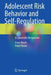 Adolescent Risk Behavior and Self-Regulation: A Cybernetic Perspective by Franz Resch