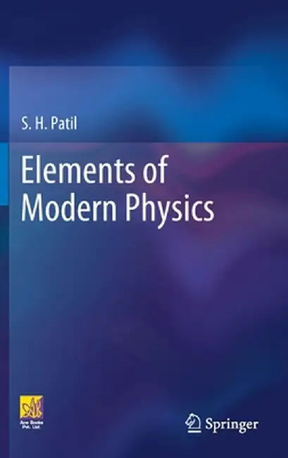 Elements of Modern Physics by S. H. Patil