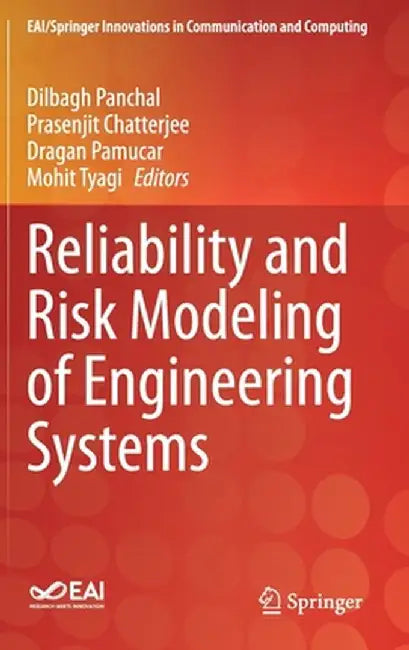 Reliability and Risk Modeling of Engineering Systems by Dilbagh Panchal